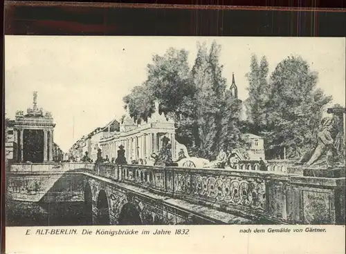 Berlin Koenigsbruecke 1932 nach Gemaelde von Gaertner Kat. Berlin