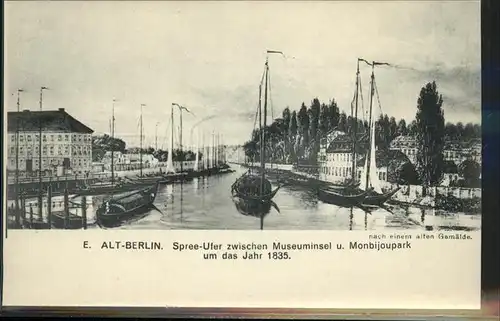 Berlin Alt Berlin Spree Ufer Boot Museuminsel Monbijoupark um 1835 Kuenstlerkarte Kat. Berlin