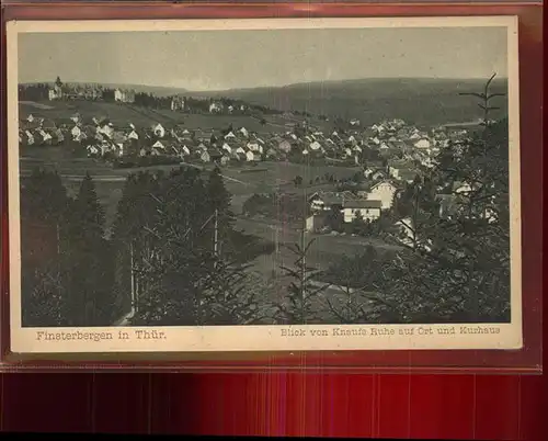 Finsterbergen Blick auf Knauf`s Ruhe u.Kurhaus Kat. Finsterbergen