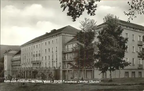 Friedrichroda FDGB Ferienheim Walter Ulbricht Kat. Friedrichroda