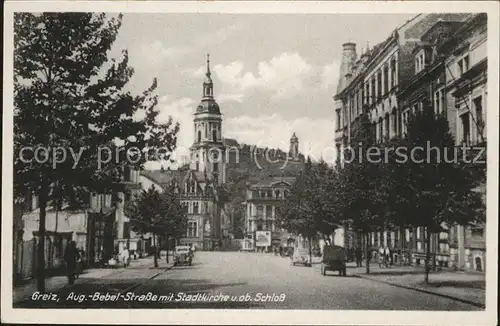 Greiz Thueringen Aug. Bebel Str. Stadtkirche Schloss Kat. Greiz