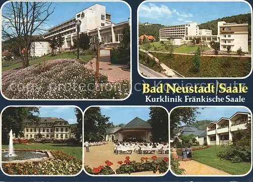 Bad Neustadt Kurklinik Fraenkische Saale Teilansichten Kat. Bad Neustadt a.d.Saale