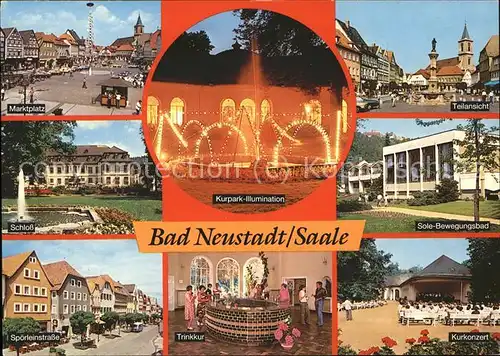 Bad Neustadt Kurpark Illumination Marktplatz Schloss Solebade Spoerleinstr Trinkhalle Kurkonzert Kat. Bad Neustadt a.d.Saale