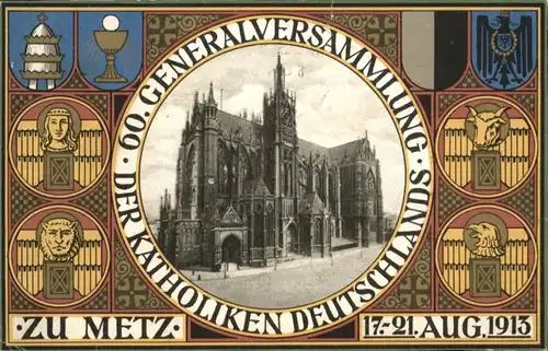 ww80945 Metz Moselle Lothringen Metz GeneralversammlungKatholiken Deutschlands x Kategorie. Metz Alte Ansichtskarten