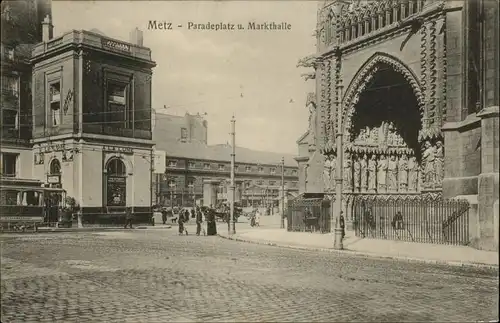 wx38382 Metz Moselle Lothringen Metz Paradeplatz Markthalle x Kategorie. Metz Alte Ansichtskarten