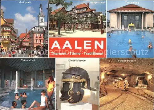 Aalen Marktplatz Buergerspital thermalbad Limes Museum Ritterhelm Schaubergwerk Thermen Tuerme Traditionen Kat. Aalen