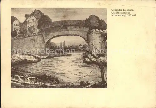 Laufenburg Baden Alte Rheinbruecke Kuenstlerkarte Alexander Liebmann Kat. Laufenburg (Baden)