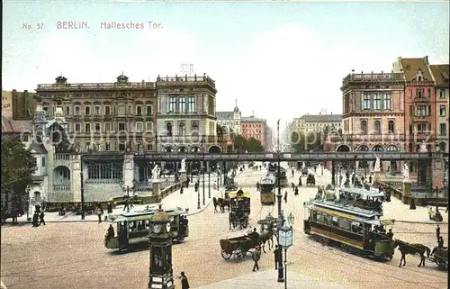 Berlin Hallesches Tor Strassenbahnen Pferdekutschen Kat. Berlin