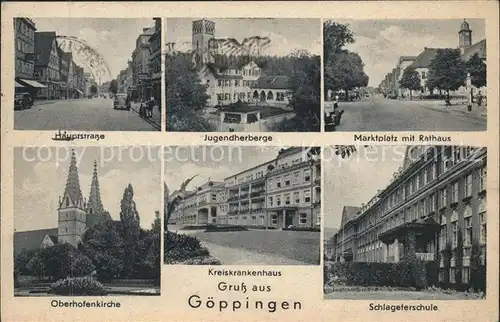 Goeppingen Hauptstr Jugendherberge Marktplatz Rathaus Oberhofenkirche Schlageterschule Kat. Goeppingen