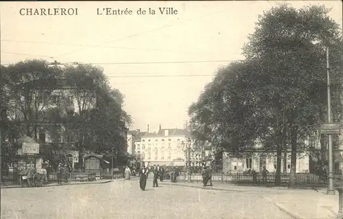 aw02147 Charleroi Hainaut Wallonie Entree de la Ville Kategorie.  Alte Ansichtskarten