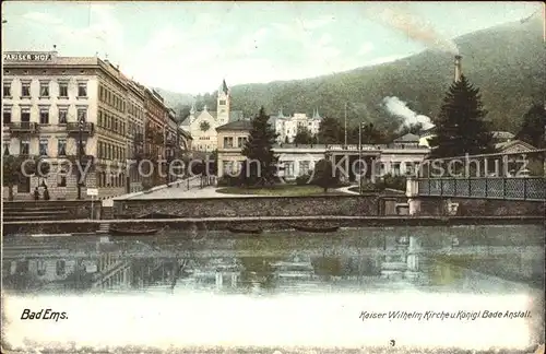 Bad Ems Lahn Kaiser Wilhelm Kirche und kgl Badeanstalt Kat. Bad Ems