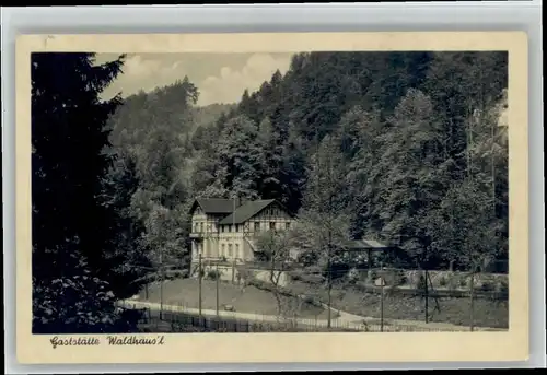 Kirnitzschtal Kirnitzschtal Gaststaette Waldhaeusl x / Kirnitzschtal /Saechsische Schweiz-Osterzgebirge LKR