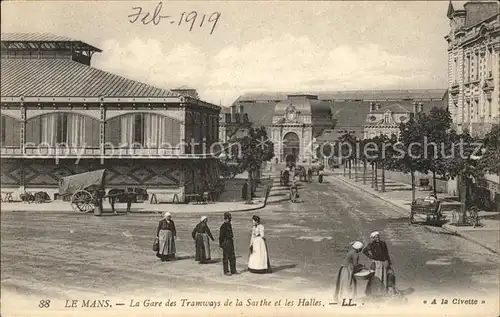 Le Mans Sarthe La Gare des Tramways de la Sarthe et les Halles / Le Mans /Arrond. du Mans