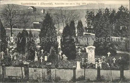 Saarbruecken Ehrental Ruhestaette der am 6. Aug. 1870 gefallenen Helden Kat. Saarbruecken