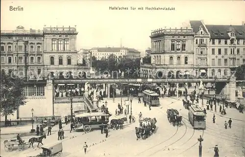 Berlin Am Halleschen Tor Hochbahn Strassenbahn Kat. Berlin