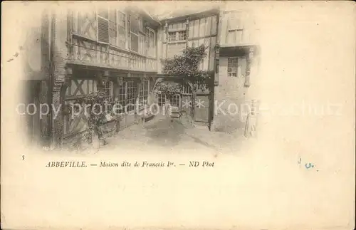 Abbeville Somme Maison dite de Francois Ier Kat. Abbeville