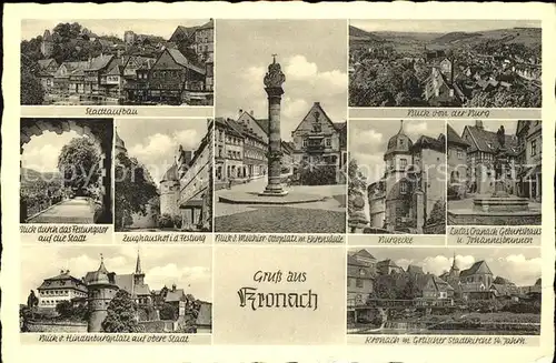 Kronach Oberfranken Festung Platz Ehrensaeule Lucas Cranach Geburtshaus Johannesbrunnen Kirche Kat. Kronach