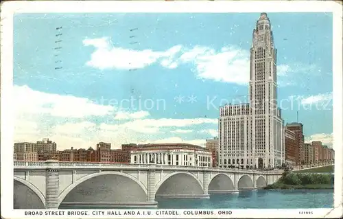 Columbus Ohio Broad Street Bridge City Hall A.I.U. Citadel Kat. Columbus