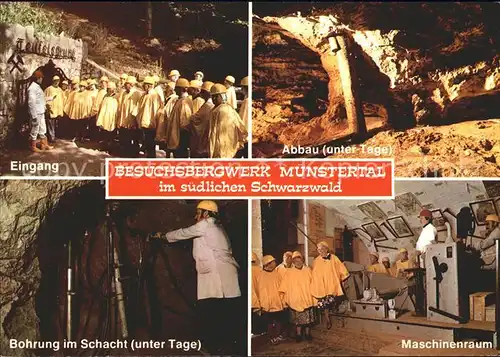 Muenstertal Schwarzwald Besuchsbergwerk Teufelsgrund Eingang Abbau Bohrung Maschinenrau Kat. Muenstertal