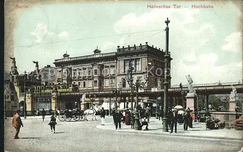 Berlin Hallesches Tor Hochbahn Kat. Berlin