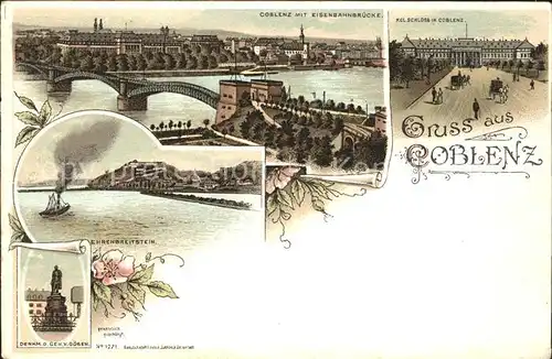 Koblenz Rhein Eisenbahnbruecke Schloss Goeben Denkmal Litho Kat. Koblenz