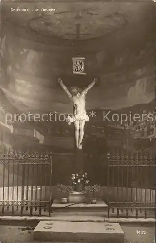 Delemont Le Calvaire Christi am Kreuz Kat. Delemont