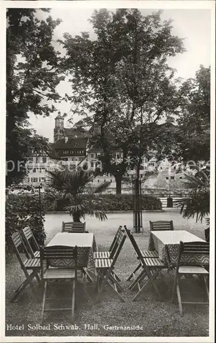 Schwaebisch Hall Hotel Solbad Gartenansicht Kat. Schwaebisch Hall