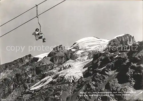 Jochpass Fahrt Sesselbahn Gletscherkuppe Titilis  Kat. Jochpass