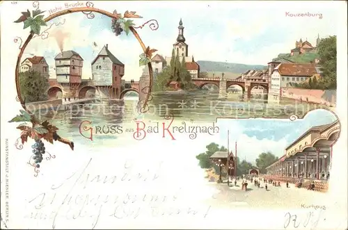 Bad Kreuznach Nahebruecke Kauzenburg Kurhaus Brueckenhaeuser Deutsche Reichspost Kat. Bad Kreuznach