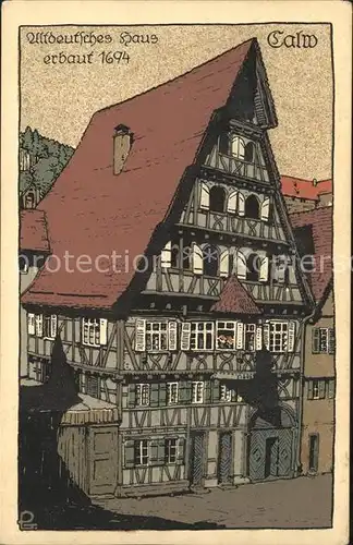 Calw Altdeutsches Haus erbaut 1694 Kuenstler Stein Zeichnung Kat. Calw