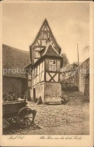 Bad Orb Altes Haus an der katholischen Kirche Fachwerk Kat. Bad Orb