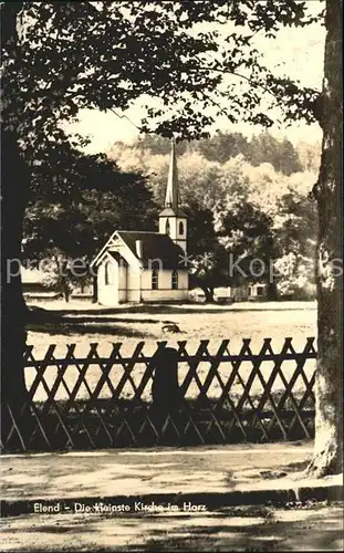 Elend Harz Kleinste Kirche im Harz Kat. Elend Harz