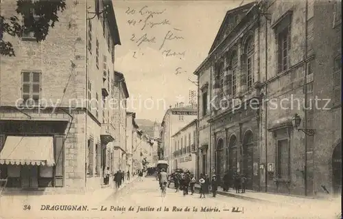 Draguignan Palais de Justice et Rue de la Mairie Kat. Draguignan