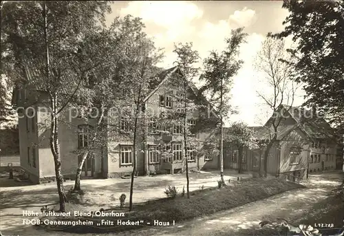 Elend Harz FDGB Genesungsheim Fritz Heckert Haus I Kat. Elend Harz