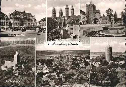 Naumburg Saale Wilhelm Pieck Platz Marientor Schoenburg Rudelsburg Kat. Naumburg