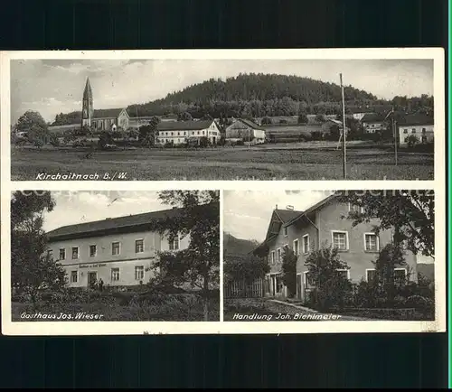 Kirchaitnach Gasthaus Josef Wieser Handlung Joh. Biehlmeier / Kollnburg /Regen LKR