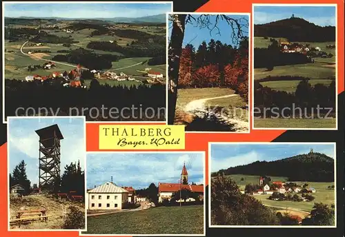 Thalberg Niederbayern mit Aussichtsturm am Friedrichsberg Teilansichten Kat. Wegscheid