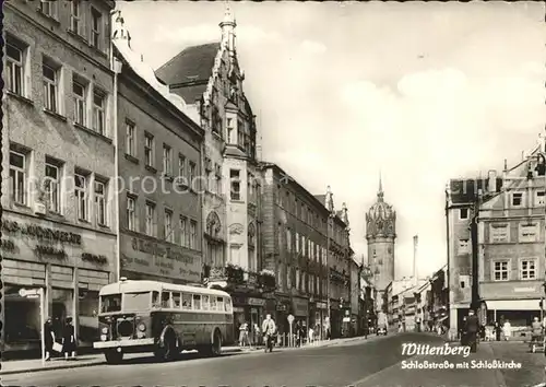 Wittenberg Lutherstadt Schlossstrasse mit Schlosskirche Kat. Wittenberg