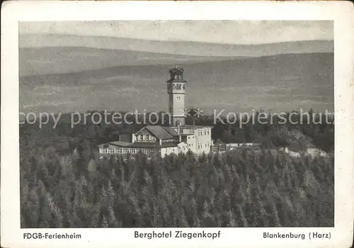 Blankenburg Harz FDGB Ferienheim Berghotel Ziegenkopf Kat. Blankenburg