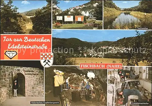 Fischbach Dahn Kupferbergwerk Edelsteinschleifer  Kat. Fischbach bei Dahn