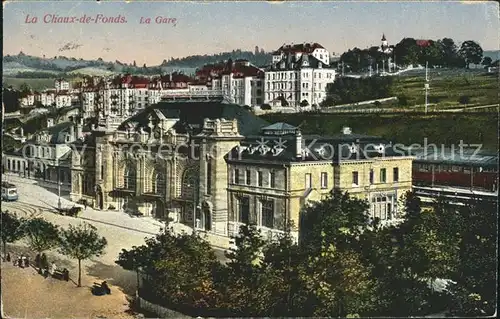 La Chaux de Fonds La Gare Bahnhof Kat. La Chaux de Fonds