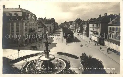 La Chaux de Fonds Grande Fontaine et Rue Leopold Robert Kat. La Chaux de Fonds