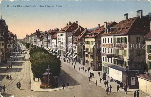 La Chaux de Fonds Rue Leopold Robert Kat. La Chaux de Fonds