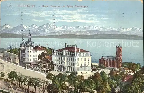 Neuchatel NE Hotel Terminus Eglise Catholique Lac et les Alpes Kat. Neuchatel