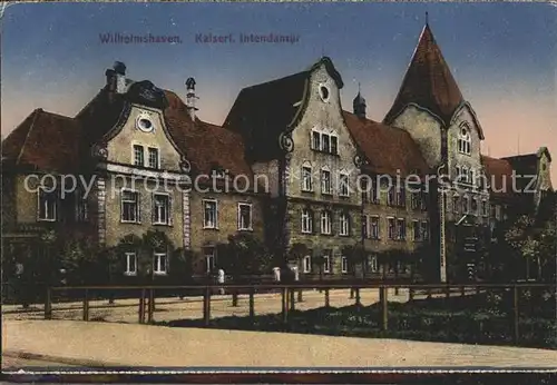 Wilhelmshaven Kaiserliche Intendantur Kat. Wilhelmshaven