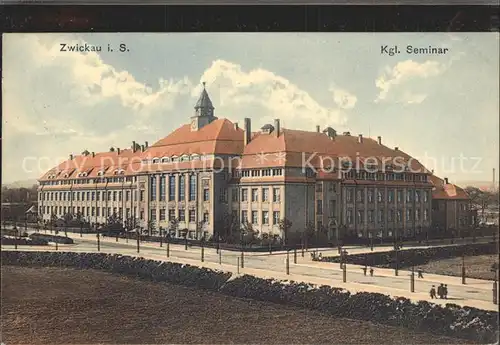 Zwickau Sachsen Koenigliches Seminar Kat. Zwickau