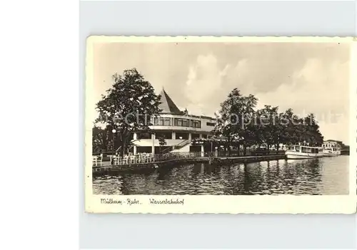 Muelheim Ruhr Wasserbahnhof Kat. Muelheim an der Ruhr