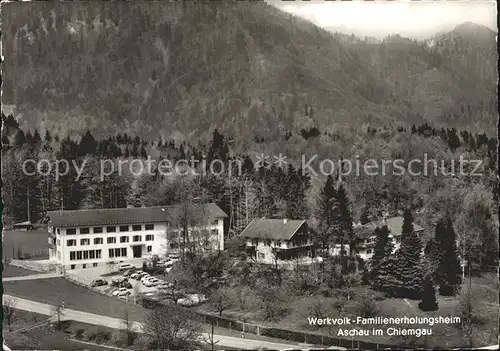 Aschau Chiemgau Werkvolk Familienerholungsheim Kat. Aschau i.Chiemgau