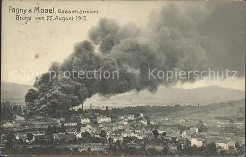 Pagny sur Moselle Gesamtansicht Brand vom 22. August 1915 1. Weltkrieg Grande Guerre Kat. Pagny sur Moselle