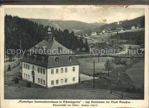 Schmalzgrube Ehemaliges Hammerherrenhaus jetzt Kinderheim Kat. Joehstadt